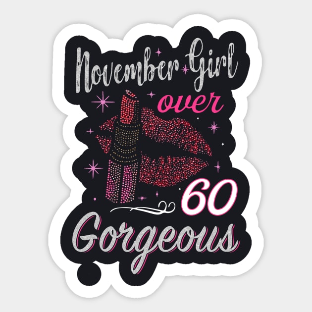 November Girl Over 60 Gorgeous Highwheel Beautiful Girl Power Wife Sticker by dieukieu81